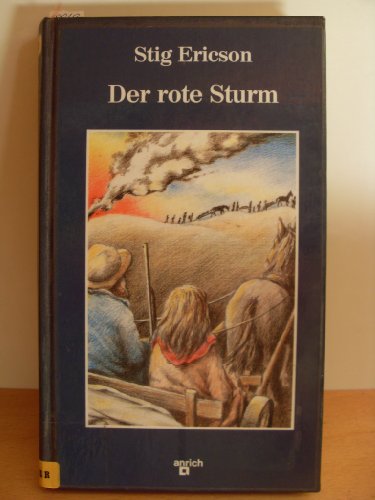 Der Rote Sturm: Aus Den Erinnerungen Von Jenny M. Lind, Nebraska 1890 (Hardcover)