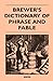 Brewer's Dictionary of Phrase and Fable by Anon (2011-03-04)