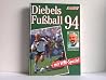 Diebels Fußball 94. Meisterschaft. DFB Pokal. Europapokal. Diebels Fußball 94. Meisterschaft. DFB Pokal. Europapokal.