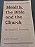 Health, the Bible and the C...