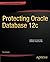 Protecting Oracle Database 12c by Paul Wright (2014-04-15)