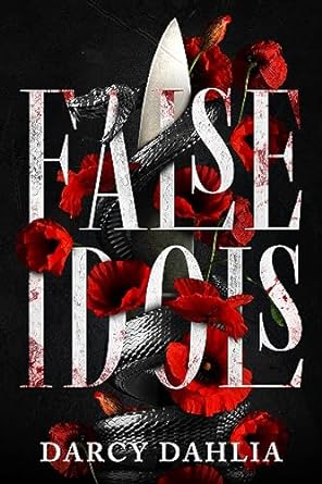 False Idols: A Dark College Romance (Kindle Edition)