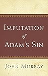 The Imputation of Adam's Sin by John Murray(2014-02-04)