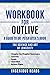 Workbook for Outlive by Ingenious Reads