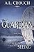 Guardian: Book One (Volume 1) by A.L. Crouch (2014-12-02)
