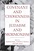 Covenant and Chosenness in Judaism and Mormonism