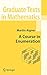 A Course in Enumeration (Graduate Texts in Mathematics) by Martin Aigner (2007-08-17)