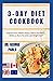 3-DAY DIET COOKBOOK: Improv...