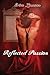 Reflected Passion by Erica Lawson (2013-09-26)