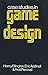 Case Studies in Game Design
