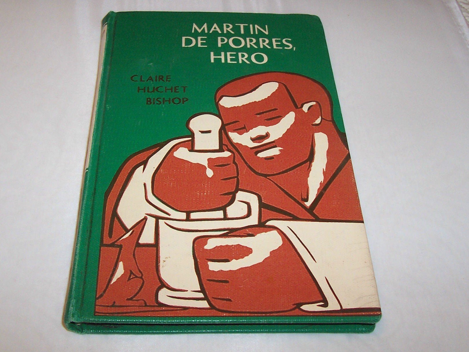 Martin De Porres, Hero (Hardcover)