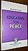 Educating For Peace by Birgit Brock-Utne
