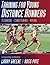 Training for Young Distance Runners by Larry Greene (2004-07-03)