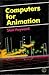 Computers for Animation. 1984. Hardcover. by Stan Hayward