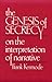 The Genesis of Secrecy: On the Interpretation of Narrative (Charles Eliot Norton Lectures) (The Charles Eliot Norton Lectures) by Kermode, F (1979) Paperback