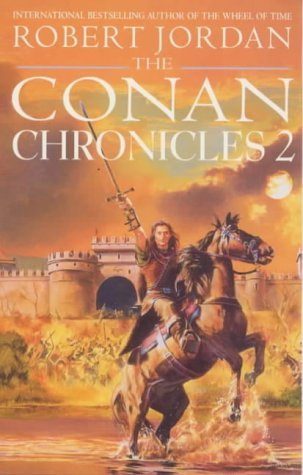 By Robert Jordan The Conan Chronicles 2 (paperback / softback) [Paperback]