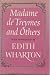 MADAME DE TREYMES AND OTHERS Four Novelettes [Hardcover] Wharton, Edith