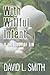 With Willful Intent: A Theology of Sin by David L. Smith (2003-11-07)