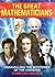 The Great Mathematicians: Unravelling the Mysteries of the Universe by Robin Wilson (2011-01-09)