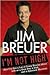 I'm Not High by Jim Breuer