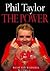The Power: My Autobiography by Taylor, Phil (2004) Paperback