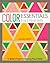 Color EssentialsCrisp & Vibrant Quilts: 12 Modern Projects Featuring Precut Solids by Amanda Murphy (2013-12-07)