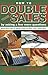 How to Double Your Sales by Asking a Few More Questions: Making More Sales by Helping People Get What They Really Want by Walker, Sidney C. (1994) Paperback