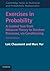 Exercises in Probability: A Guided Tour from Measure Theory to Random Processes, via Conditioning (Cambridge Series in Statistical and Probabilistic Mathematics) by Lo?Chaumont (2012-09-10)