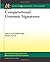 Computational Genomic Signatures by Nalbantoglu, Ozkan Ufuk, Sayood, Khalid. (Morgan & Claypool Publishers,2011) [Paperback]