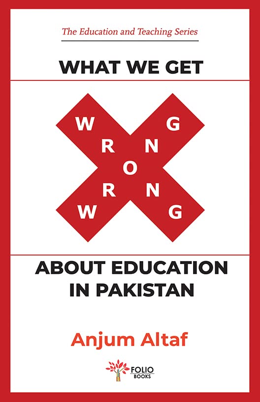 What We Get Wrong about Education in Pakistan (Paperback)