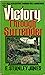 Victory Through Surrender: Self-Realization Through Self-Surrender