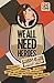 We All Need Heroes: Stories of the Brave and Foolish by Zingerman, Simon (2012) Paperback