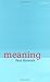 Meaning 1st edition by Horwich, Paul (1999) Paperback