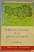 Sobre El Pasado De La Lengua Vasca