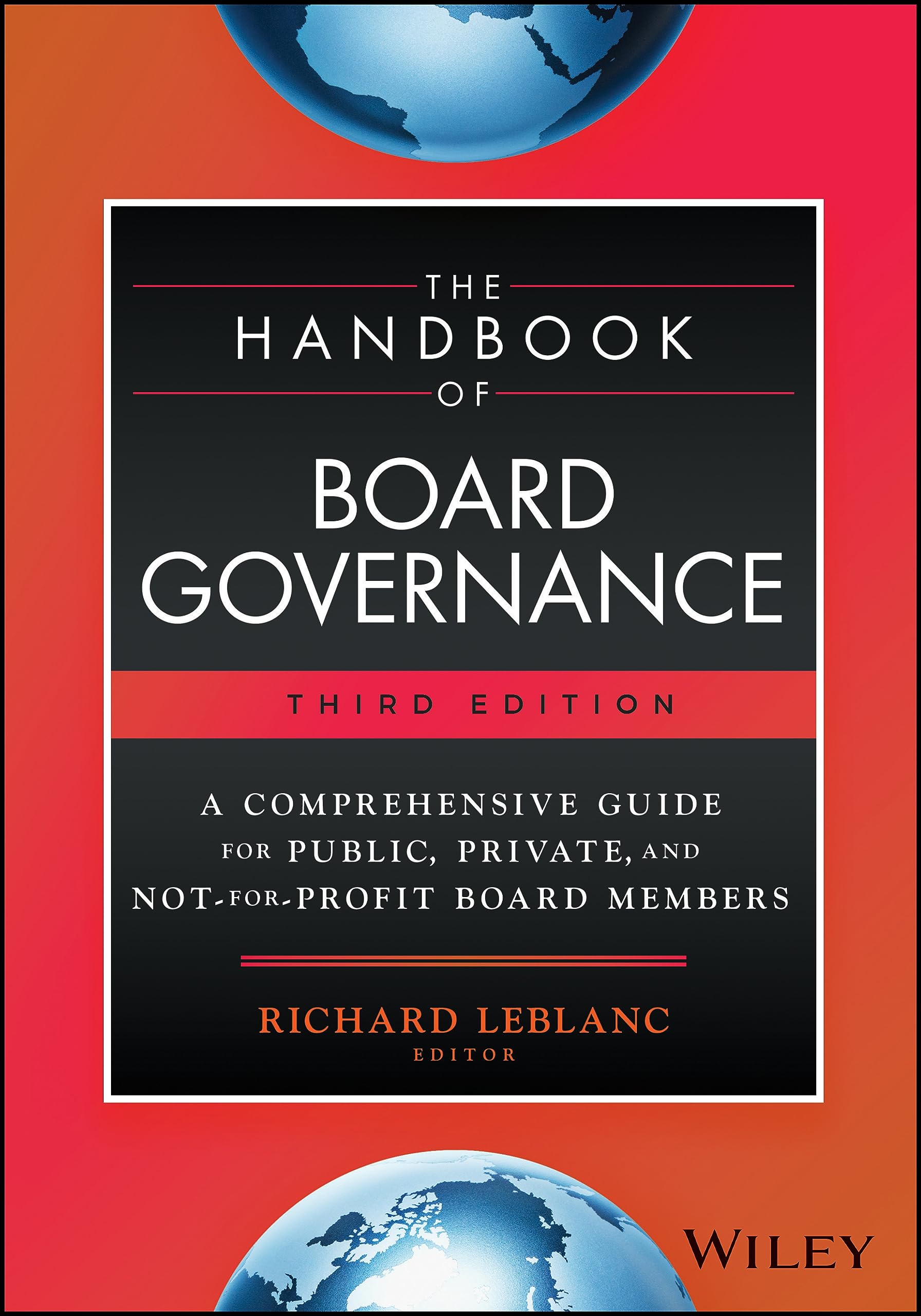 The Handbook of Board Governance: A Comprehensive Guide for Public, Private, and Not-for-Profit Board Members (Hardcover)