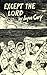 Except the Lord (New Directions Paperbook) by Joyce Cary (1985-09-01)