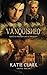 Vanquished by Katie Clark (2014-11-22)