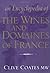 An Encyclopedia of the Wines and Domaines of France by Clive Coates (2001-06-01)