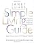 By Janet Luhrs - The Simple Living Guide by Janet Luhrs