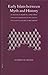 Early Islam between Myth and History: Al-hasan Al-basri (D. 110H/728CE) and the Formation of His Legacy in Classical Islamic Scholarship (Islamic Philosophy, Theology & Science: Texts & Studies) by Suleiman Mourad (2012-08-22)