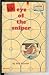 Eye of the Sniper by Hal Kantor