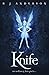Knife by R J Anderson (2009...