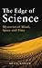 The Edge of Science: Mysteries of Mind, Space and Time by Alan Baker (2010-07-09)