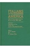 Italians to America, Jan. 1893 - Sept. 1893: Lists of Passengers Arriving at U.S. Ports, Volume 7 Italians to America, Jan. 1893 - Sept. 1893: Lists of Passengers Arriving at U.S. Ports, Volume 7