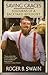 Saving Graces: Sojourns of a Backyard Biologist by Roger B. Swain (1993-07-01)