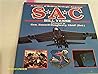 SAC: A Primer of Modern Strategic Airpower (Power Series)