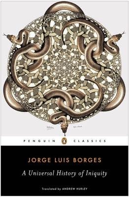 Universal History of Iniquity[UNIVERSAL HIST OF INIQUITY][Paperback]