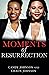 Moments of Resurrection by Candy  Sincerity Johnson
