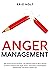 Anger Management: Take Cont...