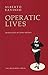 Operatic Lives by Alberto Savinio (1988-11-01)